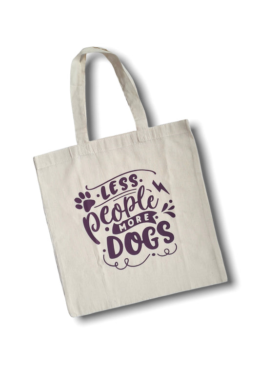 ‘Less people more dogs’ Reusable medium sized lightweight tote shopping bag 100% cotton tote bag, Eco friendly bag for life